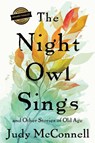 The Night Owl Sings - Judy McConnell - 9781633377806