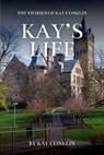 Kay's Life - Kay Conklin - 9781633378827