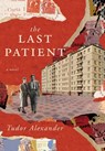 The Last Patient - Tudor Alexander - 9781633378872