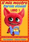 Il mio mostro - Kaz Campbell - 9781633397545