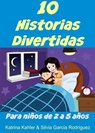 10 Historias Divertidas para niños de 2 a 5 años - Katrina Kahler - 9781633397606