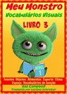 Meu Monstro - Vocabulários Visuais - Nível 1 - Livro 3 - Kaz Campbell - 9781633397682