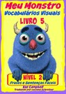 Meu Monstro - Vocabulários Visuais - Nível 2 - Livro 5 - Kaz Campbell - 9781633397712