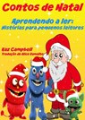 Contos de Natal - Aprendendo a ler: Histórias para pequenos leitores - Kaz Campbell - 9781633397873
