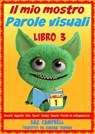 Il mio mostro Parole visuali Livello 1 Libro 3 - Kaz Campbell - 9781633398092