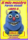 Il mio mostro Parole visuali Livello 2 Libro 5 - Kaz Campbell - 9781633398368