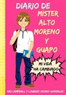 Diario de míster alto, moreno y guapo - Kaz Campbell - 9781633399907