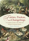 Fairies, Pookas, and Changelings - Varla Ventura - 9781633410442