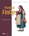 Practical Finops: Managing Cloud Cost, Visibility, and Accountability - Mohamed Labouardy - 9781633435964