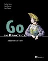 Go in Practice, Second Edition - Nathan Kozyra - 9781633436886