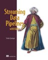 Streaming Data Pipelines with Kafka - Stefan Sprenger - 9781633437012