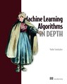 Machine Learning Algorithms in Depth - Vadim Smolyakov - 9781633439214