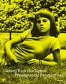 Taking Back Our Space - Roxana Marcoci ; Caitlin Ryan - 9781633451865