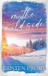On the Wild Side - Special Edition - Kristen Proby - 9781633501874