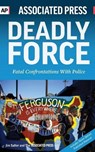 Deadly Force - Associated Press - 9781633531772