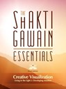 The Shakti Gawain Essentials - Shakti Gawain - 9781633532250