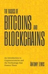 The Basics of Bitcoins and Blockchains - Antony Lewis - 9781633538016