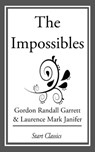 The Impossibles - Gordon Randall Garrett - 9781633552920