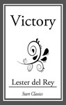 Victory - Lester del Rey - 9781633553255