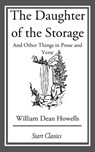 The Daughter of the Storage - William Dean Howells - 9781633555075