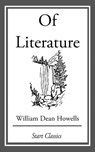 Of Literature - William Dean Howells - 9781633555402