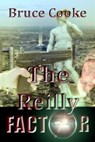 The Reilly Factor - Bruce Cooke - 9781633556812