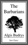 The Barbarians - Algis Budrys - 9781633558359