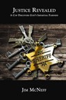 Justice Revealed - MCNEFF,  Jim - 9781633570702