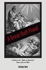 A Great Gulf Fixed - Justas Iam - 9781633573017