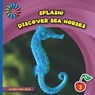 Discover Sea Horses - JAMES,  Helen Foster - 9781633626959