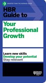 HBR Guide to Your Professional Growth - Harvard Business Review - 9781633695986