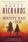 Bounty Man & Doe - Dusty Richards - 9781633736009