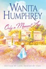 Only A Moment Ago - Wanita Humphrey - 9781633736986