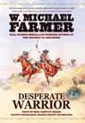 Farmer, W: Desperate Warrior - W. Michael Farmer - 9781633738744