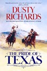 The Pride of Texas - Dusty Richards - 9781633739727
