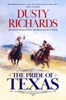 The Pride of Texas - Dusty Richards - 9781633739727