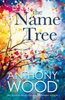 The Name Tree - Anthony Wood - 9781633739970