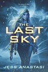 The Last Sky - Jess Anastasi - 9781633754447