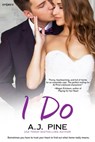 I Do - A.J. Pine - 9781633754690