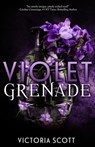 Violet Grenade - Victoria Scott - 9781633756885