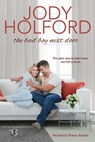 The Bad Boy Next Door - Jody Holford - 9781633758735