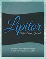 Lipitor Daily Dosage Journal - Speedy Publishing LLC - 9781633838239