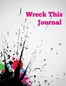 Wreck This Journal - Speedy Publishing LLC - 9781633838420