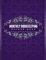 Monthly Bookkeeping Record Book - Speedy Publishing LLC - 9781633838451