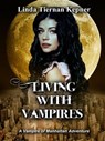 Living with Vampires - Linda Tiernan Kepner - 9781633846296