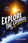 Explore the Cosmos Like Neil deGrasse Tyson - Cap Saucier - 9781633880146