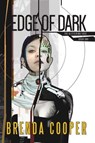 Edge of Dark - Brenda Cooper - 9781633880511