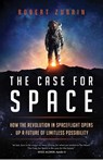 The Case for Space - Robert Zubrin - 9781633885349