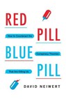 Red Pill, Blue Pill - David Neiwert - 9781633886278