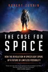 The Case for Space - Robert Zubrin - 9781633889224